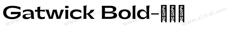 Gatwick Bold字体转换